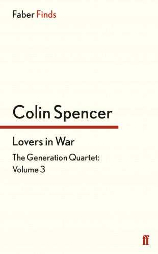 Colin Spencer: Lovers in War