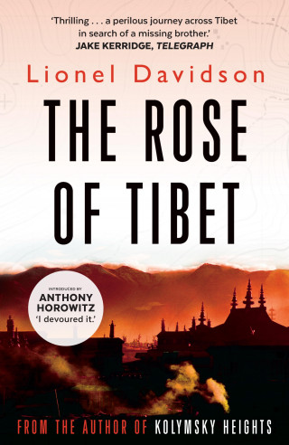 Lionel Davidson: The Rose of Tibet
