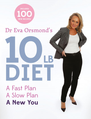 Eva Orsmond: Dr Eva Orsmond's 10lb Diet