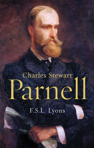 F.S.L. Lyons: Charles Stewart Parnell, A Biography