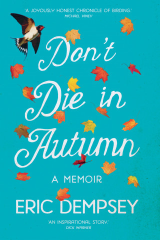 Eric Dempsey: Don't Die in Autumn