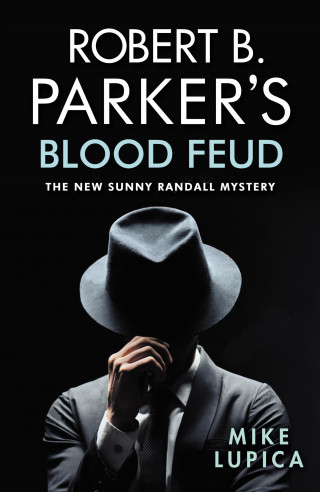 Mike Lupica: Robert B. Parker's Blood Feud