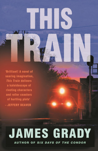 James Grady: This Train