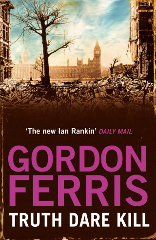 Gordon Ferris: Truth Dare Kill