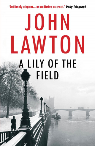 John Lawton: A Lily of the Field