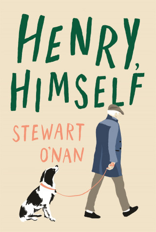 Stewart O'Nan: Henry, Himself