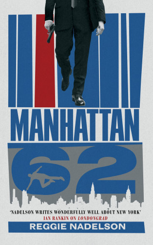 Reggie Nadelson: Manhattan 62