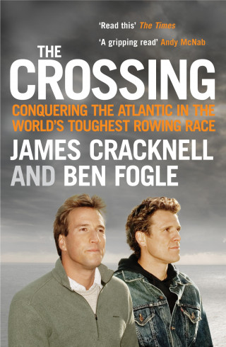 Ben Fogle, James Cracknell: The Crossing