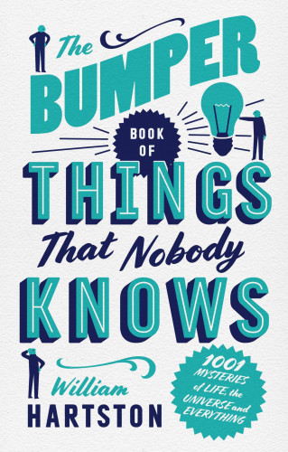 William Hartston: The Bumper Book of Things That Nobody Knows