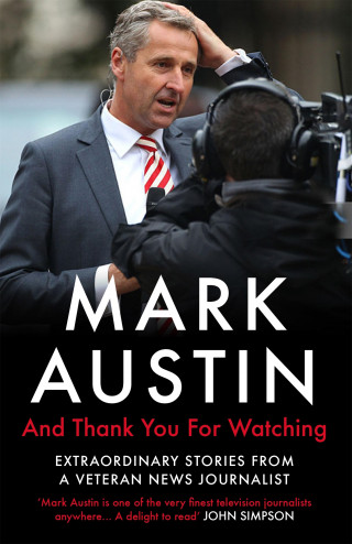 Mark Austin: And Thank You For Watching