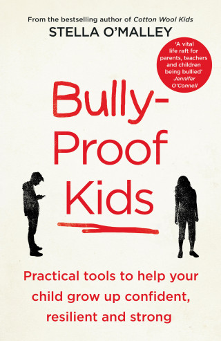 Stella O'Malley: Bully-Proof Kids