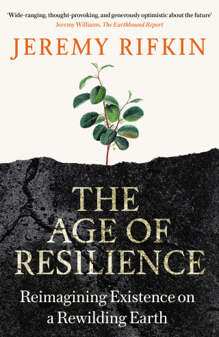 Jeremy Rifkin: The Age of Resilience
