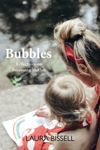 Laura Bissell: Bubbles