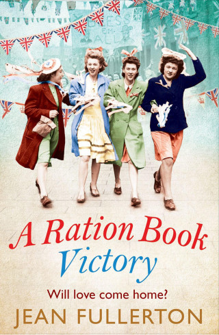 Jean Fullerton: A Ration Book Victory