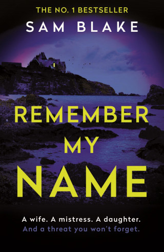 Sam Blake: Remember My Name