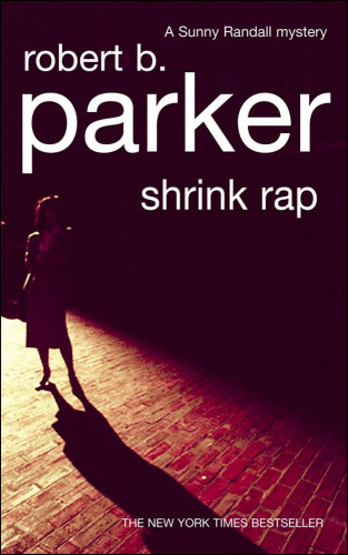 Robert B Parker: Shrink Rap