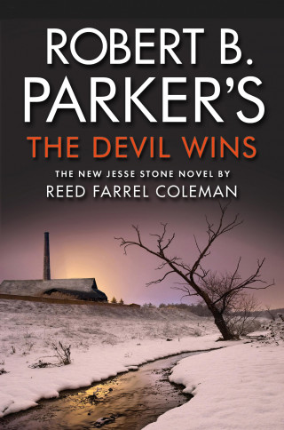 Reed Farrel Coleman: Robert B. Parker's The Devil Wins