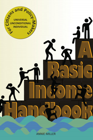Annie Miller: A Basic Income Handbook