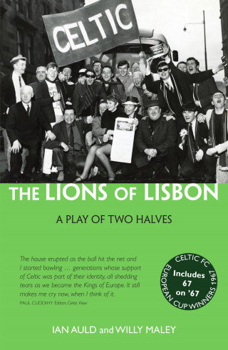 Willy Maley: The Lions of Lisbon