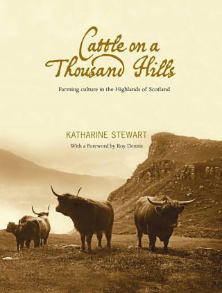 Katharine Stewart: Cattle on a Thousand Hills