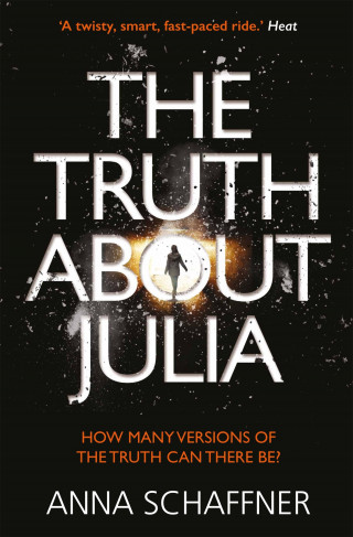 Anna Schaffner: The Truth About Julia