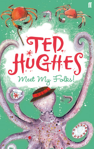 Ted Hughes: Meet My Folks!