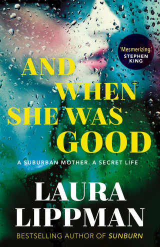 Laura Lippman: And When She Was Good