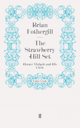 Brian Fothergill: The Strawberry Hill Set