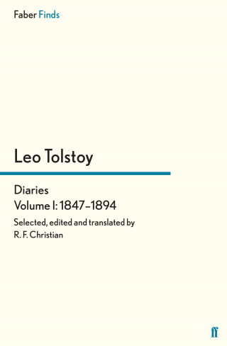 Reginald F Christian, Leo Tolstoy: Tolstoy's Diaries Volume 1: 1847-1894