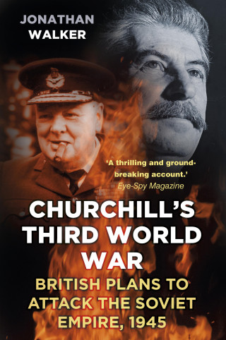 Jonathan Walker: Churchill's Third World War