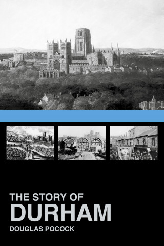 Douglas Pocock: The Story of Durham