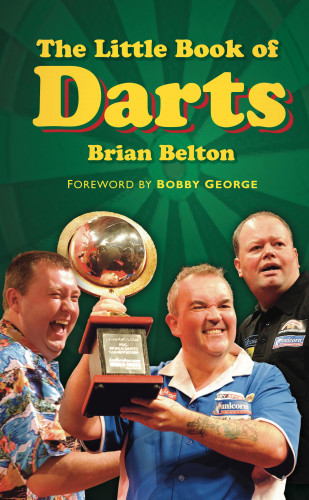 Brian Belton: The Little Book of Darts