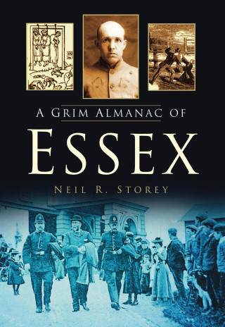 Neil R Storey: A Grim Almanac of Essex