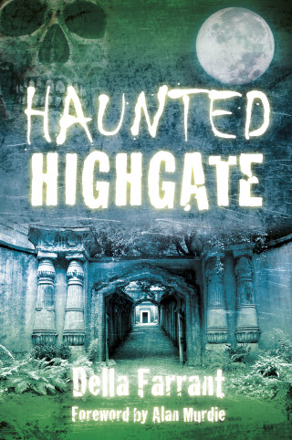 Della Farrant: Haunted Highgate