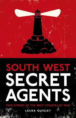 Laura Quigley: South West Secret Agents