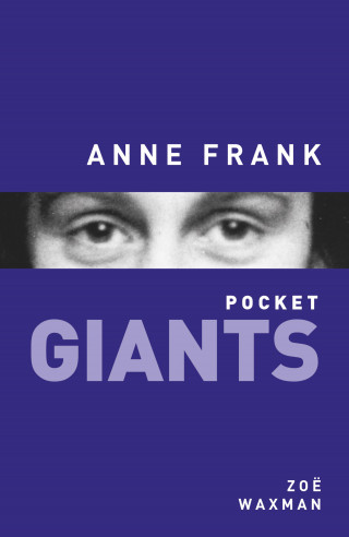 Zoe Waxman: Anne Frank: pocket GIANTS