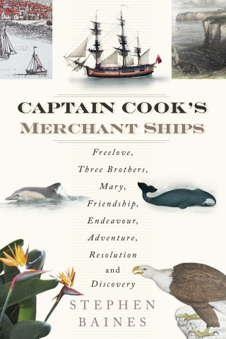Stephen Baines: Captain Cook's Merchant Ships