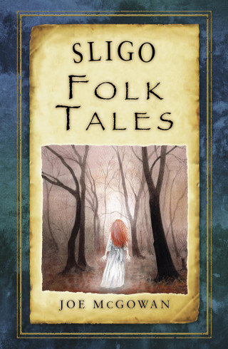 Joe McGowan: Sligo Folk Tales