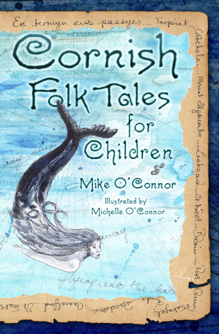 Mike O'Connor: Cornish Folk Tales for Children
