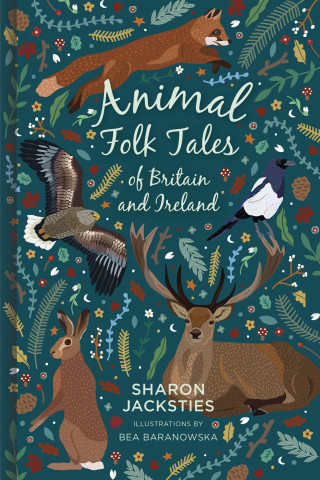Sharon Jacksties: Animal Folk Tales of Britain and Ireland