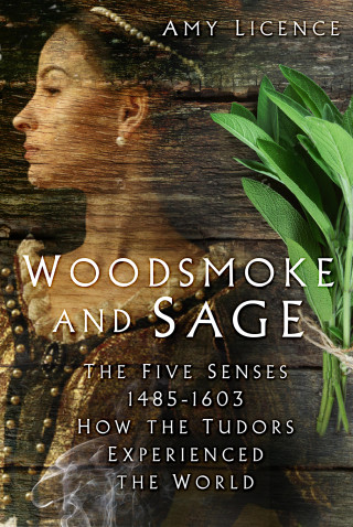 Amy Licence: Woodsmoke and Sage