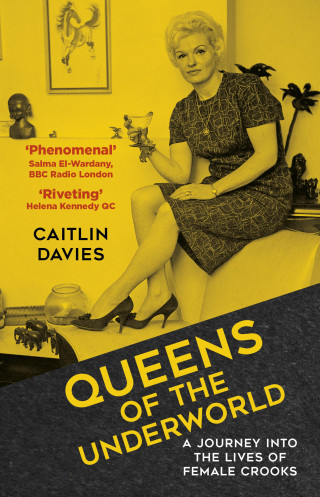 Caitlin Davies: Queens of the Underworld