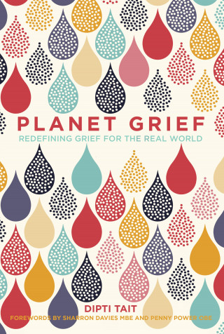 Dipti Tait: Planet Grief