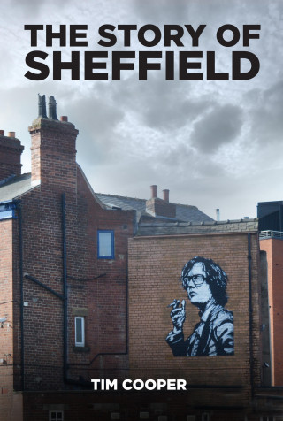 Tim Cooper: The Story of Sheffield