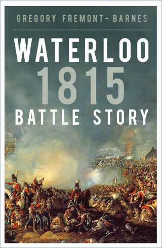 Gregory Fremont-Barnes: Waterloo 1815