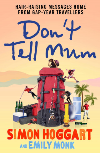 Emily Monk, Simon Hoggart: Don't Tell Mum