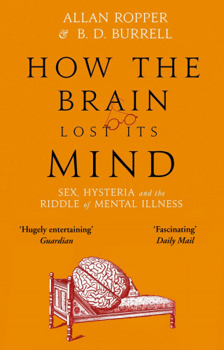Allan Ropper: How The Brain Lost Its Mind