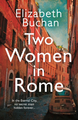 Elizabeth Buchan: Two Women in Rome