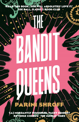Parini Shroff: The Bandit Queens