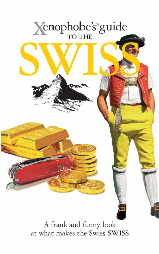 Paul Bilton: The Xenophobe's Guide to the Swiss